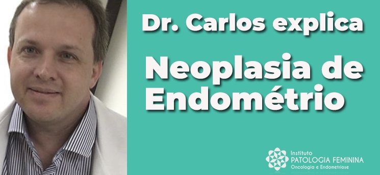 Neoplasia de Endométrio
