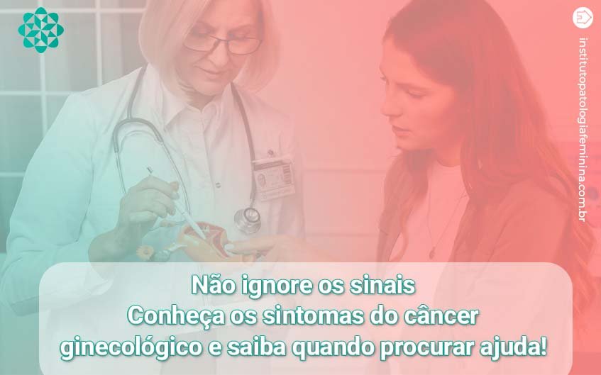 Não ignore os sinais: Conheça os sintomas do câncer ginecológico e saiba quando procurar ajuda!